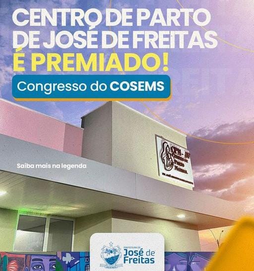 Centro de Parto Normal Gerardo Linhares em José de Freitas é premiado pelo COSEMS